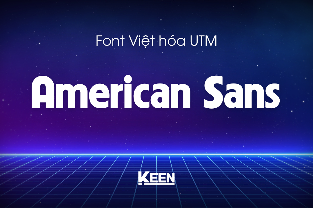 Font Việt hóa American Sans