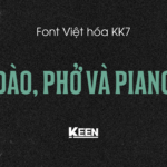 Font Việt hóa KK7-Đào, Phở và Piano