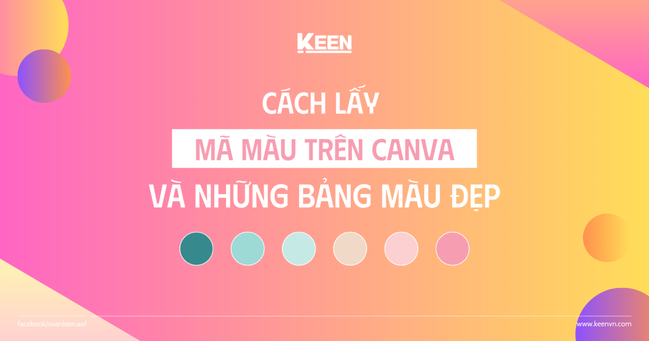 Cách lấy mã màu trên Canva và những bảng màu Canva đẹp