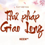 Font Việt hóa Thư pháp Giao Long