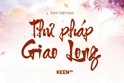 Font Việt hóa Thư pháp Giao Long