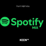 Font Việt hóa Spotify MIX UI (Trọn bộ)