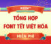 Tổng hợp font Tết việt hóa miễn phí