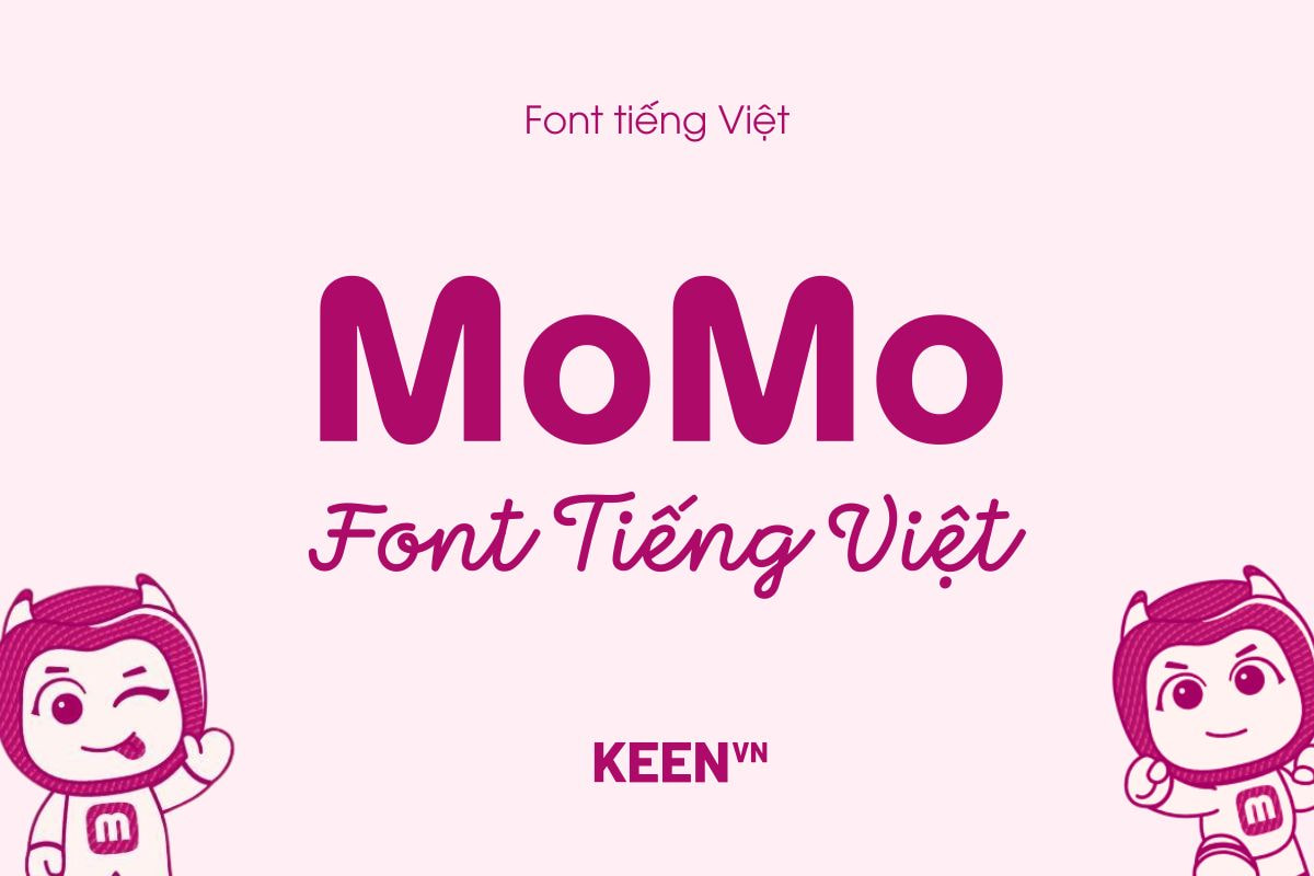 Font tiếng Việt Momo - Momo Display Font tiếng Việt Momo - Momo Display