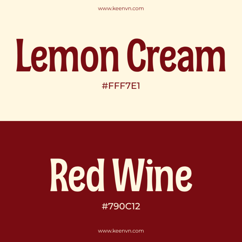 Top 15 cặp màu đẹp cho thiết kế chuyên nghiệp - Lemon Cream (#FFF7E1) và Red Wine (#790C12)
